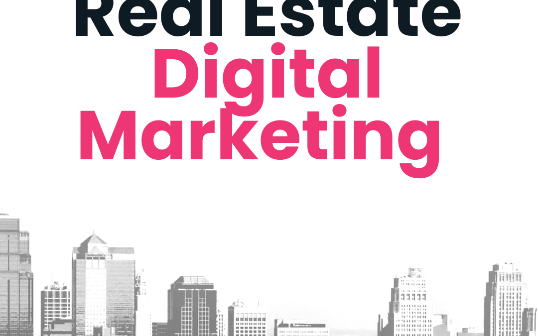 #1 Real Estate Digital Marketing Agency | Real Estate Creative Agency