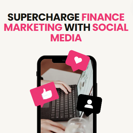 How Social Media Can Supercharge Your Financial Services Marketing Efforts